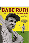 Babe Ruth as I Knew Him